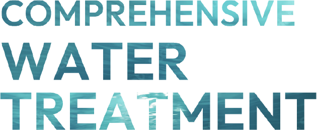 COMPREHENSIVE WATER TREATMENT